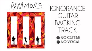 Paramore  Ignorance  Guitar backing track  no vocal  drum amp bass only  lyric video [upl. by Auqinahs]