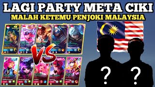 LAGI PARTY PENJOKI META CIKI MALAH KETEMU PENJOKI JAGO MALAYSIA  mobile legends [upl. by Notgnilra]