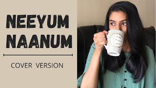 Neeyum Naanum  Cover Version  Naanum Rowdy dhaan  Sukanya Varadharajan [upl. by Sig774]