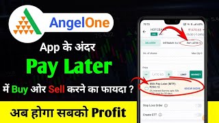 Angel One Pay Later  angel one pay later mtf  angel one pay later kya hai  pay later in angel one [upl. by Yedoc]