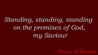 Standing on the Promises  Praise amp Worship [upl. by Wolliw]