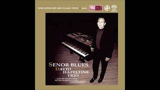 David Hazeltine Trio  Senor Blues 2000 [upl. by Ymmor799]