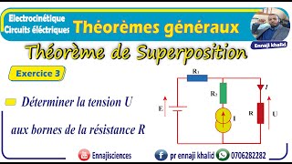 Théorèmes généraux théorème de Superposition Exercice 3 [upl. by Selhorst]