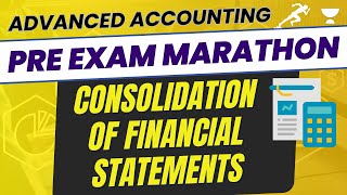 Consolidation of Financial Statements  Pre Exam Marathon  CA Intermediate unacademyca cainter [upl. by Esoj333]