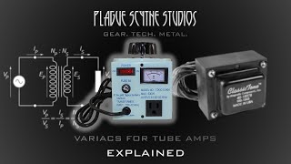 The Variac Variable Voltage Transformers amp Tube Amps  Explained [upl. by Soirtimid]