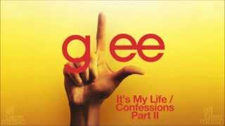 Its My Life  Confessions Pt II  Glee HD FULL STUDIO [upl. by Alston]