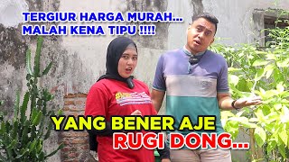 KEPINCUT DENGAN HARGA MURAH MALAH KENA TIPU😭  YANG BENER AJE RUGI DONG [upl. by Eelrebmik]