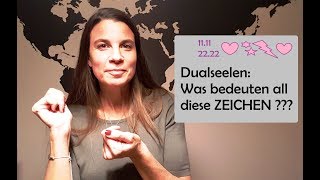 Dualseelen Zeichen und ihre Bedeutung 1111 2222 444 Träume Namen Nummernschilder etc [upl. by Harman]