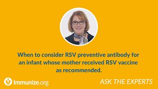 When to consider RSV preventive antibody for an infant whose mother received RSV vaccine [upl. by Nahtanohj1]