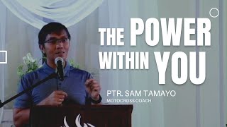 PTR SAM TAMAYO  The Power Within You [upl. by Nikolia546]