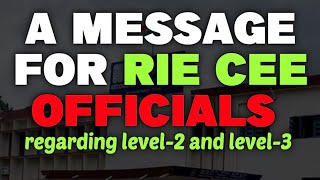 A Message for RIE CEE Official for RIE CEE level2 and level3 2024 [upl. by Akeimahs]