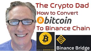 How to Convert Bitcoin BTC to BitcoinPegged Token BTCB on Binance Chain [upl. by Adelice]