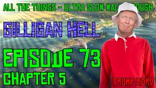 ALL The Things Red Dead Redemption 2  Episode 73 Chapter 5 Gilligan Hell [upl. by Eiramana]