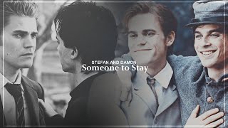 Stefan amp Damon  Someone to Stay [upl. by Ydnew323]