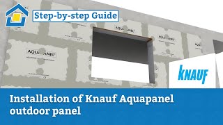 How to Installation of Knauf Aquapanel outdoor panel on exterior wall [upl. by Golliner167]