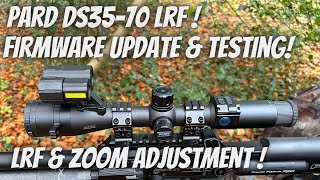 Pard DS3570 LRF Update of Firmware  Zoom amp Adjusting the LRF with testing [upl. by Shifra]