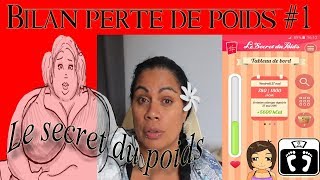 Mon bilan perde de poids 1 Le secret du poids [upl. by Giuditta]