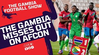 The Gambia Football Show  Comoros Ends The Gambias AFCON Hopes [upl. by Sewole]