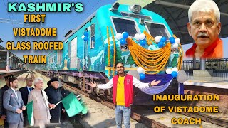 INAUGURATION OF KASHMIRS FIRST ALLWEATHER VISTADOME TRAIN [upl. by Buffo]