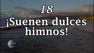 HA62  Himno 18  ¡Suenen dulces himnos [upl. by Relyt190]