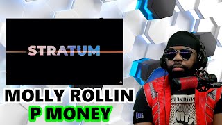 Watching Stratum Featuring Molly Rollin amp P Money [upl. by Yesor]