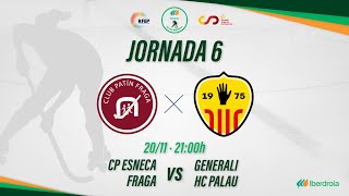 CP ESNECA FRAGA  GENERALI HC PALAU 6ª Jornada OKLigaIberdrola [upl. by Aissela]