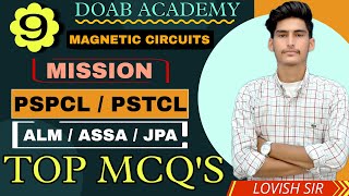 CLASS  9  MAGNETIC CIRCUITS MCQS SPECIAL CLASS FOR PSPCL PSTCL ASSA JSSA  BY LOVISH SIR [upl. by Aitret279]