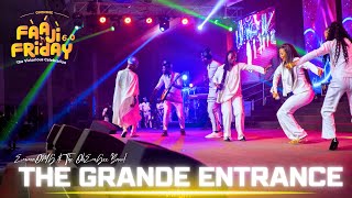 The Grand Entrance OhEmGeeFaajiFriday6  EmmaOMG amp The OhEmGee Band [upl. by Collette]