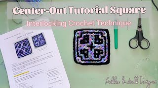 Interlocking Crochet from the CenterOut Tutorial [upl. by Assirac31]