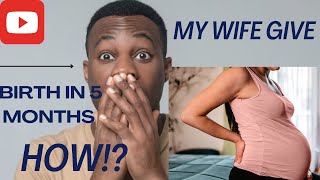 My wife give birth 5 months after marriage How [upl. by Iak160]