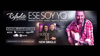 Rafaelito y su Tumbao  Ese Soy Yo feat Mayito Rivera [upl. by Henleigh]