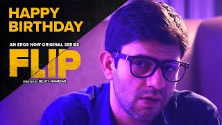 Flip  Episode 2  Happy Birthday  Arjun Mathur Shweta Prasad  Psychological Thriller Anthology [upl. by Nosmoht308]