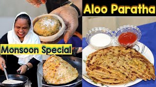 Monsoon Special  Aloo ka Paratha  Healthy And Tasty Aloo Paratha Recipe [upl. by Ative]