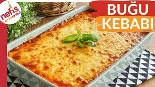 ŞAHANE LEZZETİ İLE BUĞU KEBABI TARİFİ 💯💯Ramazan Sofralarına Çok Yakışır [upl. by Vevina]