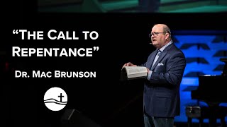 Sermon quotThe Call to Repentancequot  Dr Mac Brunson [upl. by Delanie483]