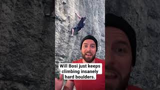 😮 Will Bosi Cant Stop Climbing Insanely Hard Boulders [upl. by Eizzo708]