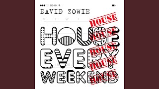 House Every Weekend Radio Edit [upl. by Nomyaw123]