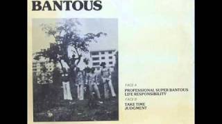 super negro bantous  life responsibility [upl. by Ariahs]