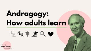 Andragogy How Adults Learn [upl. by Ovid]