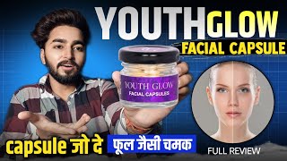 Youth Glow Facial Capsule Review  Skin Whitening Capsules  Skin Whitening [upl. by Perrie]