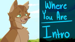 Intro Where You Are [upl. by Anallise163]