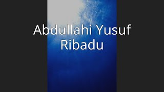 Abdullahi Yusuf Ribadu [upl. by Danuloff221]