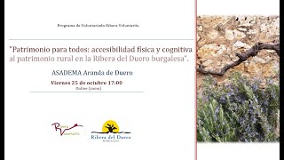 Patrimonio para todos accesibilidad física y cognitiva al patrimonio rural en la Ribera del Duero [upl. by Rhyner]