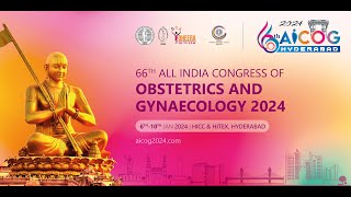 The 66th All India Congress of Obstetrics amp Gynaecology” Hyderabad  6th to 10th January 2024 [upl. by Greenwood302]