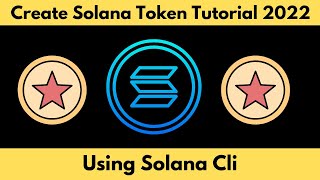 how to create a token on solana Tutorial 2022  using solana cli [upl. by Chiarra]