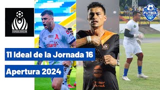 11 Ideal de la Jornada 16 del Apertura 2024 [upl. by Mohn]