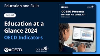 CCSSO Presents OECD Education at a Glance Report 2024 US Launch [upl. by Alleinad777]