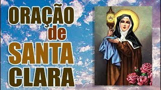 ORAÇÃO MILAGROSA DE SANTA CLARA [upl. by Gustafson]