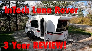 InTech Luna Rover 3 year review  The ULTIMATE TEARDROP CAMPER [upl. by Enair]