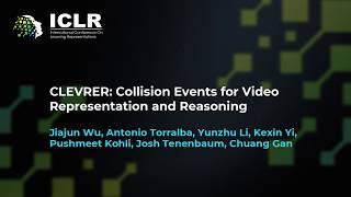 ICLR Paper CLEVRER Collision Events for Video Representation and Reasoning [upl. by Adniuqal323]